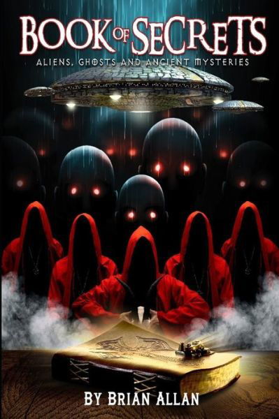 Cover for Brian Allan · Book of Secrets: Aliens, Ghosts and Ancient Mysteries (Paperback Book) (2022)