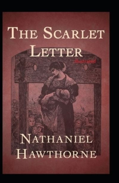 Cover for Nathaniel Hawthorne · The Scarlet Letter Illustrated (Paperback Bog) (2021)