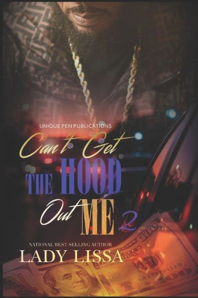 Cover for Lady Lissa · Can't Get the Hood Out Me 2 (Paperback Book) (2021)