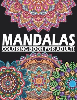 Cover for Moh Art · Mandalas Coloring Book for Adults: Coloring Pages For stress Relieving, Beautiful Designs For Meditation And Happiness vol2 (Paperback Book) (2021)