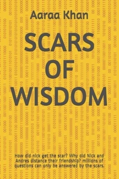 Cover for Aaraa Khan · Scars of Wisdom (Pocketbok) (2020)