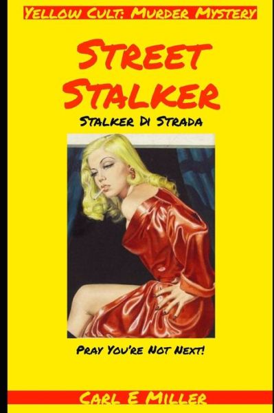 Cover for Carl E Miller · Street Stalker (Taschenbuch) (2020)