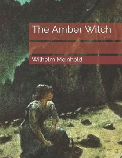 Cover for Wilhelm Meinhold · The Amber Witch (Paperback Book) (2021)