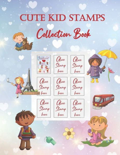 Cover for Cute Kid Books · Cute Kid Stamps Collection Book (Taschenbuch) (2020)