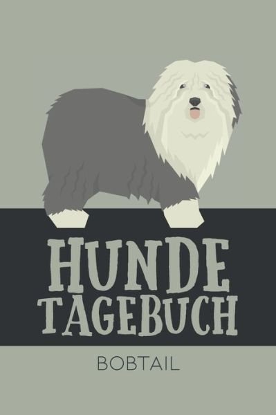 Hundetagebuch Bobtail - Dog Kings - Boeken - Independently Published - 9798602157499 - 21 januari 2020