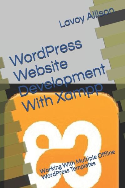 Cover for Lavoy Allison · WordPress Website Development With Xampp (Taschenbuch) (2020)