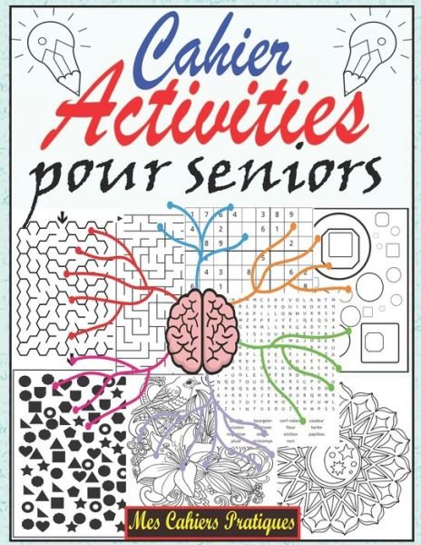 Cover for Mes Cahiers Pratiques · Cahier d'activite pour seniors (Paperback Book) (2020)