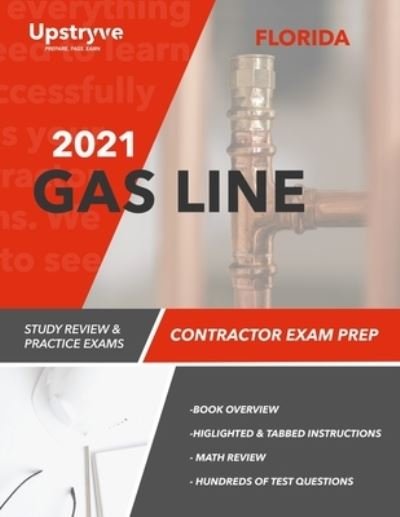 Cover for Upstryve Inc · 2021 Florida Gas Line Contractor Exam Prep (Paperback Bog) (2021)