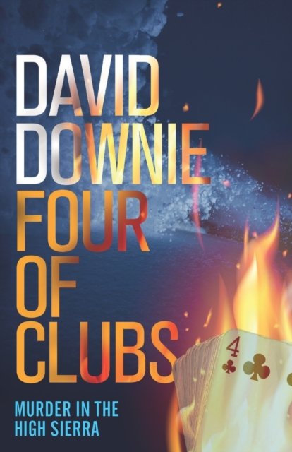 Cover for David Downie · Four of Clubs: Murder in the High Sierra (Taschenbuch) (2022)