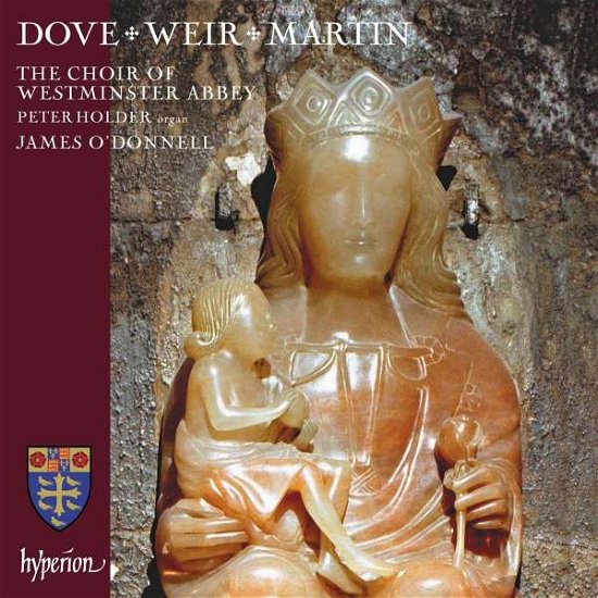 Choir Of Westminster Abbey · Dove / Weir / Martin: Choral Works (CD) (2022)
