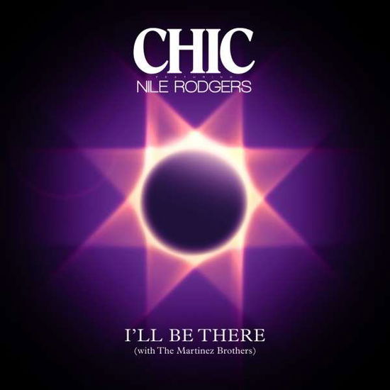 I'LL BE THERE Maxi single - Chic Feat. Rodgers Nile - Musik - ROCK - 0054391968500 - 19 mars 2015