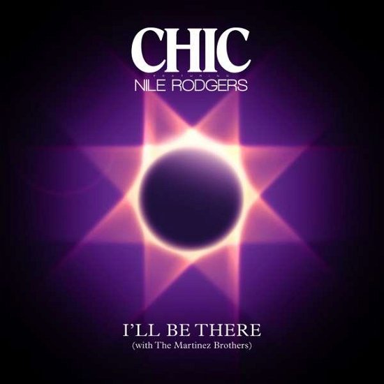 Cover for Chic Feat. Rodgers Nile · I'LL BE THERE Maxi single (7&quot;) (2015)
