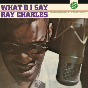 What'd I Say - Ray Charles - Musik - ATLANTIC - 0081227962500 - 27. oktober 2014