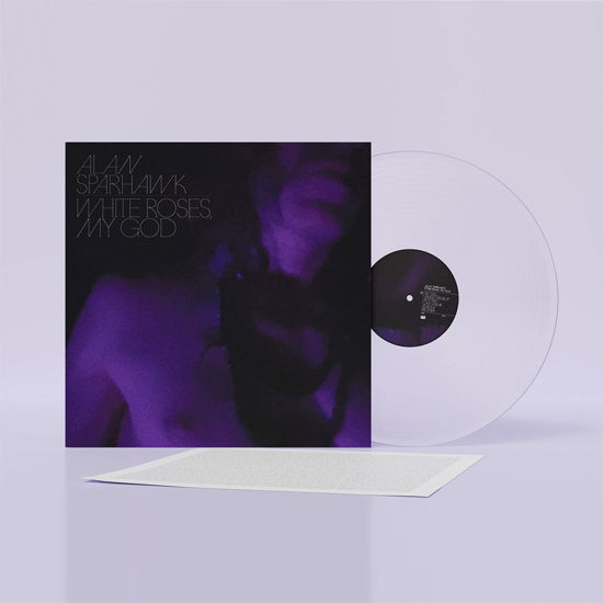 Cover for Alan Sparhawk · White Roses, My God (LP) [Crystal Clear Vinyl edition] (2024)