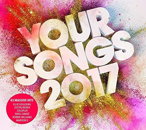 Your Songs 2017 - Your Songs 2017 / Various - Musik - UMOD - 0600753749500 - 2. december 2016