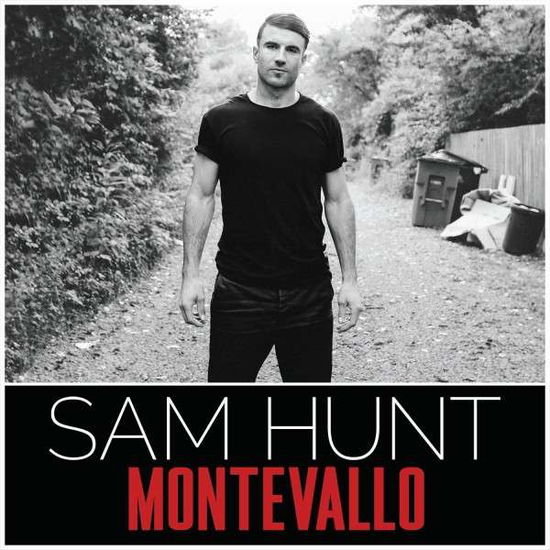 Montevallo - Sam Hunt - Musik - MCA NASHVILLE - 0602537972500 - 26 februari 2015