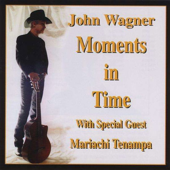 Cover for John Wagner · Moment in Time (CD) (2009)