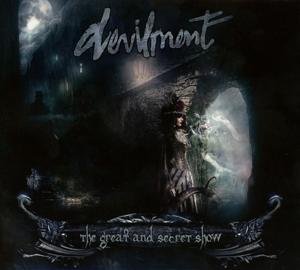 Cover for Devilment · Great &amp; Secret Show (CD) [Digipak] (2014)