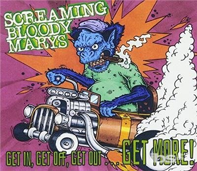 Cover for Screaming Bloody Mary's · Get In Off Get Out (CD) (2017)