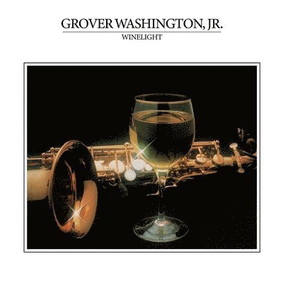 Cover for Grover Washington Jr. · Winelight (LP) [Limited Anniversary edition] (2021)