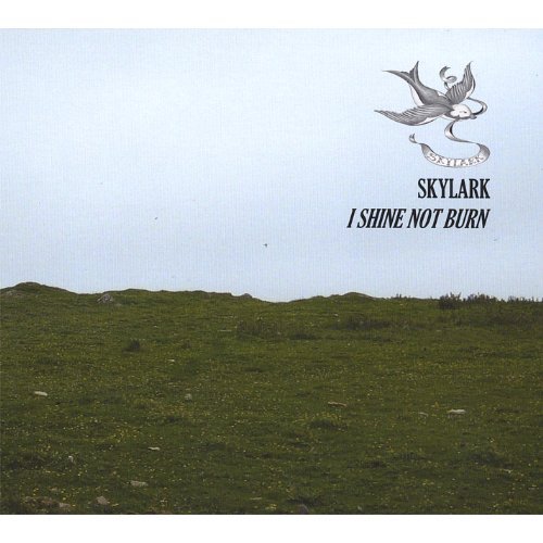 Cover for Skylark · I Shine Not Burn (CD) (2007)