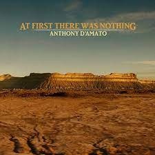 Cover for Anthony D'amato · At First There Was Nothing (CD) (2022)
