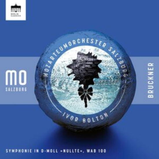 Mozarteumorchester Salzburg / Ivor Bolton - Bruckner: Sinfonie in D-moll Nullte - Music - BERLIN CLASSICS - 0885470030500 - August 23, 2024