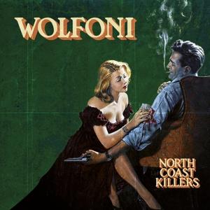 North Coast Killers - Wolfoni - Music - BEAST - 2090405498500 - September 10, 2021