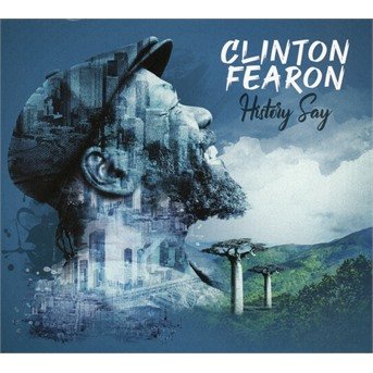 Cover for Clinton Fearon · History Say (CD) (2019)