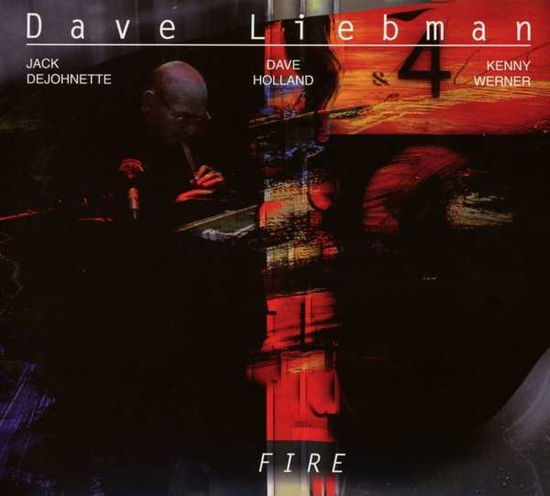 Cover for Dave Liebman · Fire (CD) [Digipak] (2018)