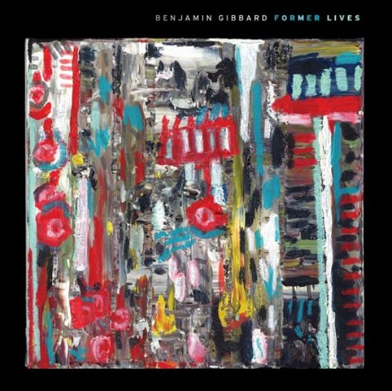 Former Lives - Benjamin Gibbard - Muziek - CITY SLANG - 4250506805500 - 15 oktober 2012