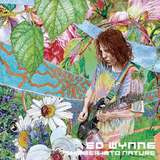 Cover for Ed Wynne · Shimmer into Nature (CD) [Japan Import edition] (2019)