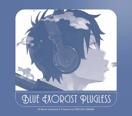 Blue Exorcist Plugless <limited> - Sawano Hiroyuki - Music - ANIPLEX CORPORATION - 4534530067500 - July 3, 2013