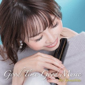 Cover for Rei Yamashita · Good Time Good Music (CD) [Japan Import edition] (2023)