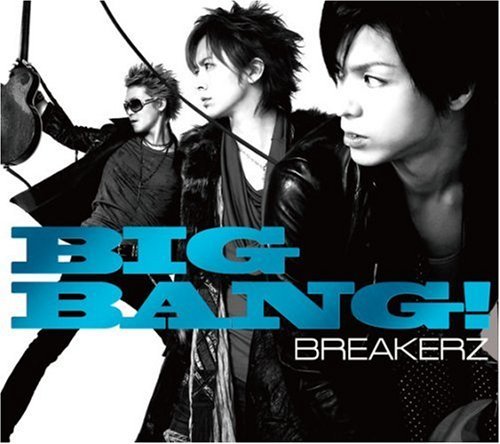 Cover for Breakerz · Big Bang! / Ltd C (CD) [Japan Import edition] (2008)