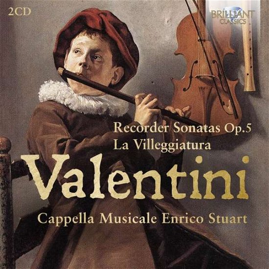 Cover for Cappella Musicale Enrico Stuart · Valentini: Recorder Sonatas Op.5 / La Villeggiatura (CD) (2021)