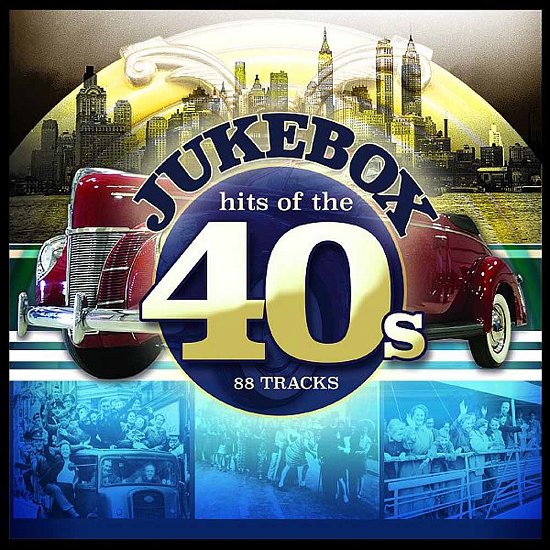 Cover for Jukebox Hits of the 40s / Various · Jukebox Hits Of The 40s (CD) (2016)