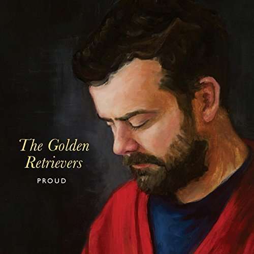 Cover for Golden Retrievers · Proud (CD) [EP edition] (2015)