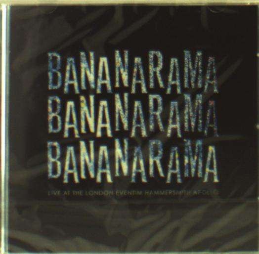 Cover for Bananarama · Live at the London Eventim Hammersmith Apollo (CD) (2018)