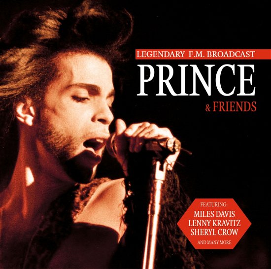 Cover for Prince · Prince &amp; Friends-legendary F.m. Broadcast (CD) (2016)