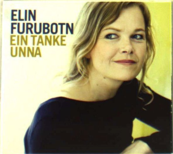 Ein Tanke Unna - Furubotn Elin - Música - Kkv - 7029971093500 - 15 de junio de 2009