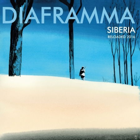 Siberia Reloaded 2016 - Diaframma - Musiikki - DIAFRAMMA - 8019991880500 - perjantai 23. syyskuuta 2016