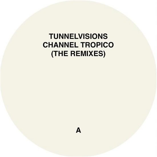 Channel Tropico - Tunnelvisions - Musik - ATOMNATION - 8719925220500 - 25. oktober 2019