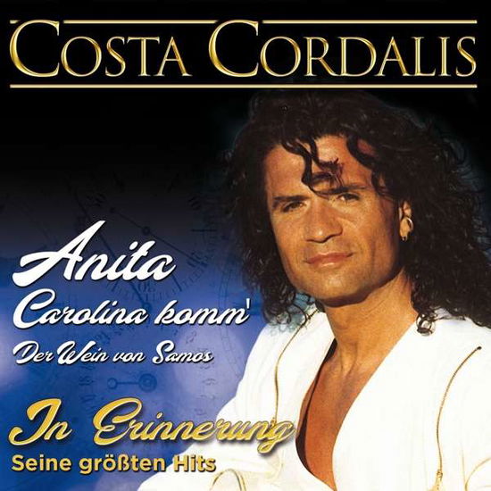 In Erinnerung - Seine Grossten Hits - Costa Cordalis - Musik - MCP - 9002986531500 - 23. August 2019