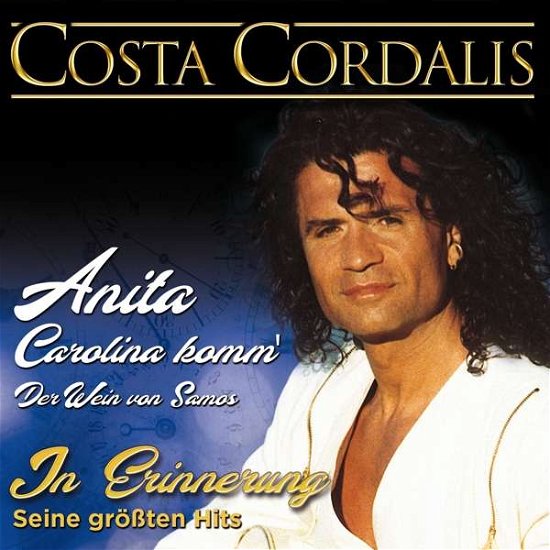 In Erinnerung - Seine Grossten Hits - Costa Cordalis - Musiikki - MCP - 9002986531500 - perjantai 23. elokuuta 2019