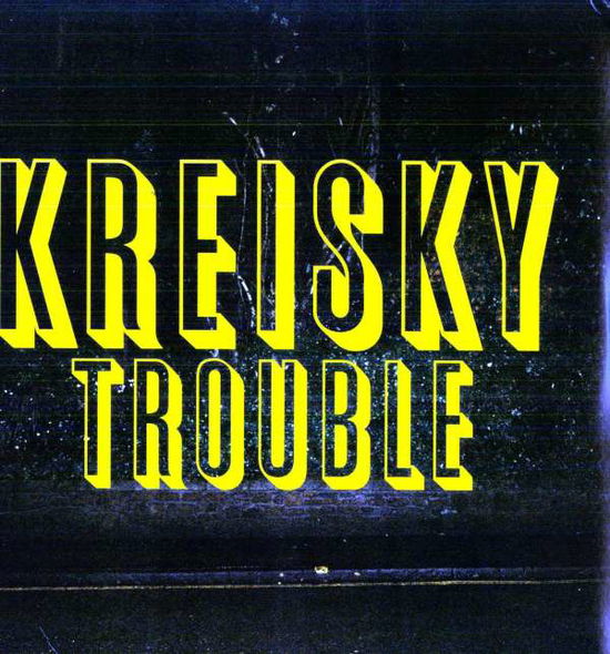 Cover for Kreisky · Trouble (LP) (2011)