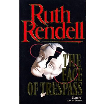 Cover for Ruth Rendell · The Face Of Trespass (Taschenbuch) [New edition] (1995)