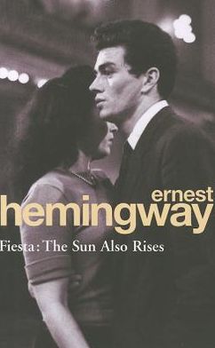 Cover for Ernest Hemingway · Fiesta: The Sun Also Rises (Paperback Bog) [Paperback] (1994)