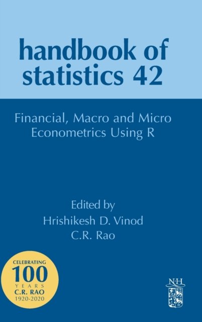 Cover for Hrishikesh Vinod · Financial, Macro and Micro Econometrics Using R - Handbook of Statistics (Gebundenes Buch) (2020)