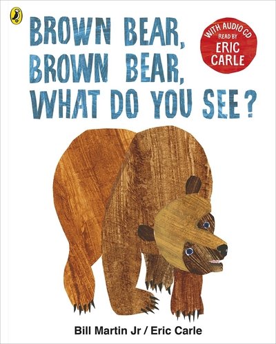 Brown Bear, Brown Bear, What Do You See?: With Audio Read by Eric Carle - Eric Carle - Livros - Penguin Random House Children's UK - 9780141379500 - 1 de maio de 2017